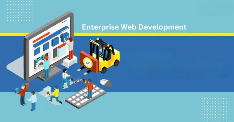 Unlocking Success The Essential Elements Of Enterprise Web Development 1