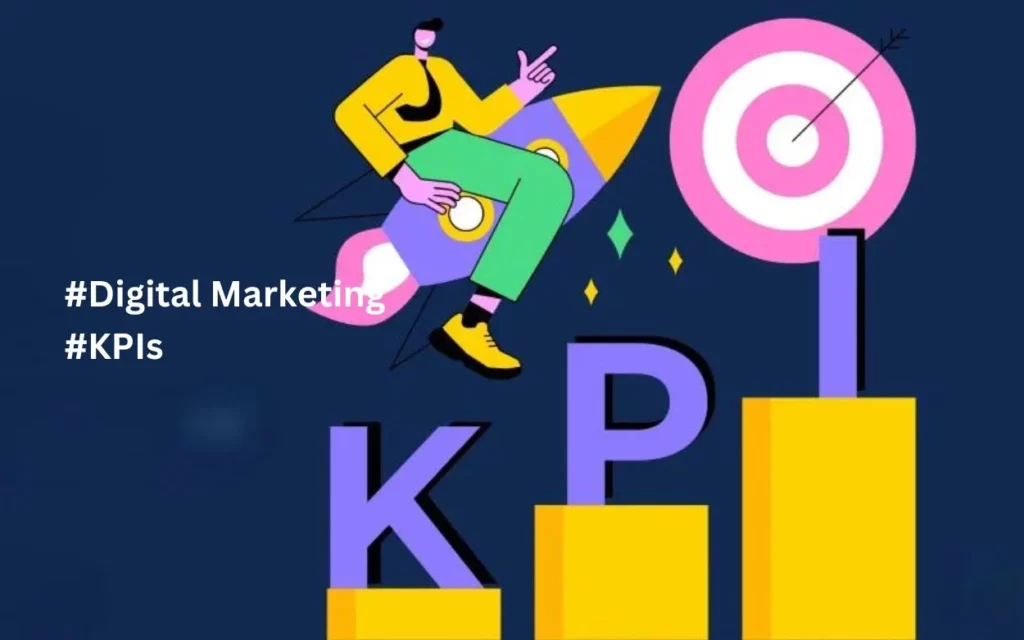 Mastering Digital Marketing KPIs Your Ultimate Guide to Success