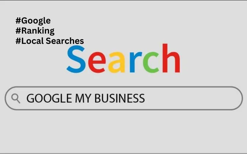 Top Proven Strategies to Boost Your Google My Business Ranking in Local Searches