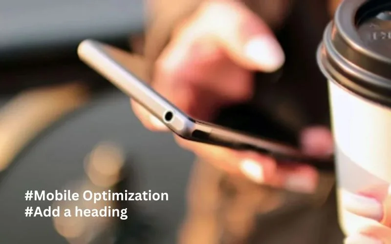 Why Mobile Optimization is Essential for Thriving in Today’s Marketing Landscape