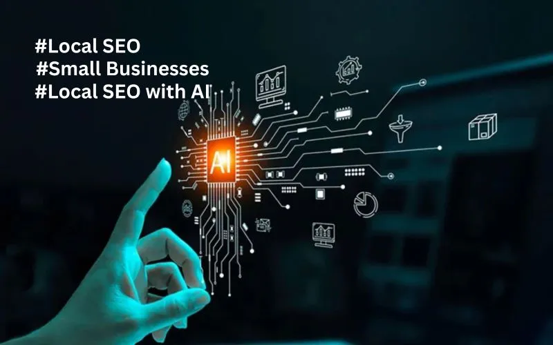 Unlocking Success How AI is Reshaping Local SEO for Small Businesses